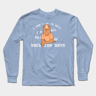 Undertale - Burgerpants "I Can't Go To Hell, I'm All Out Of Vacation Days" Long Sleeve T-Shirt